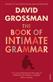 Book Of Intimate Grammar, The